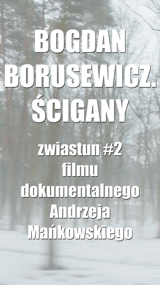 Bogdan Borusewicz. Ścigany — Zwiastun II
