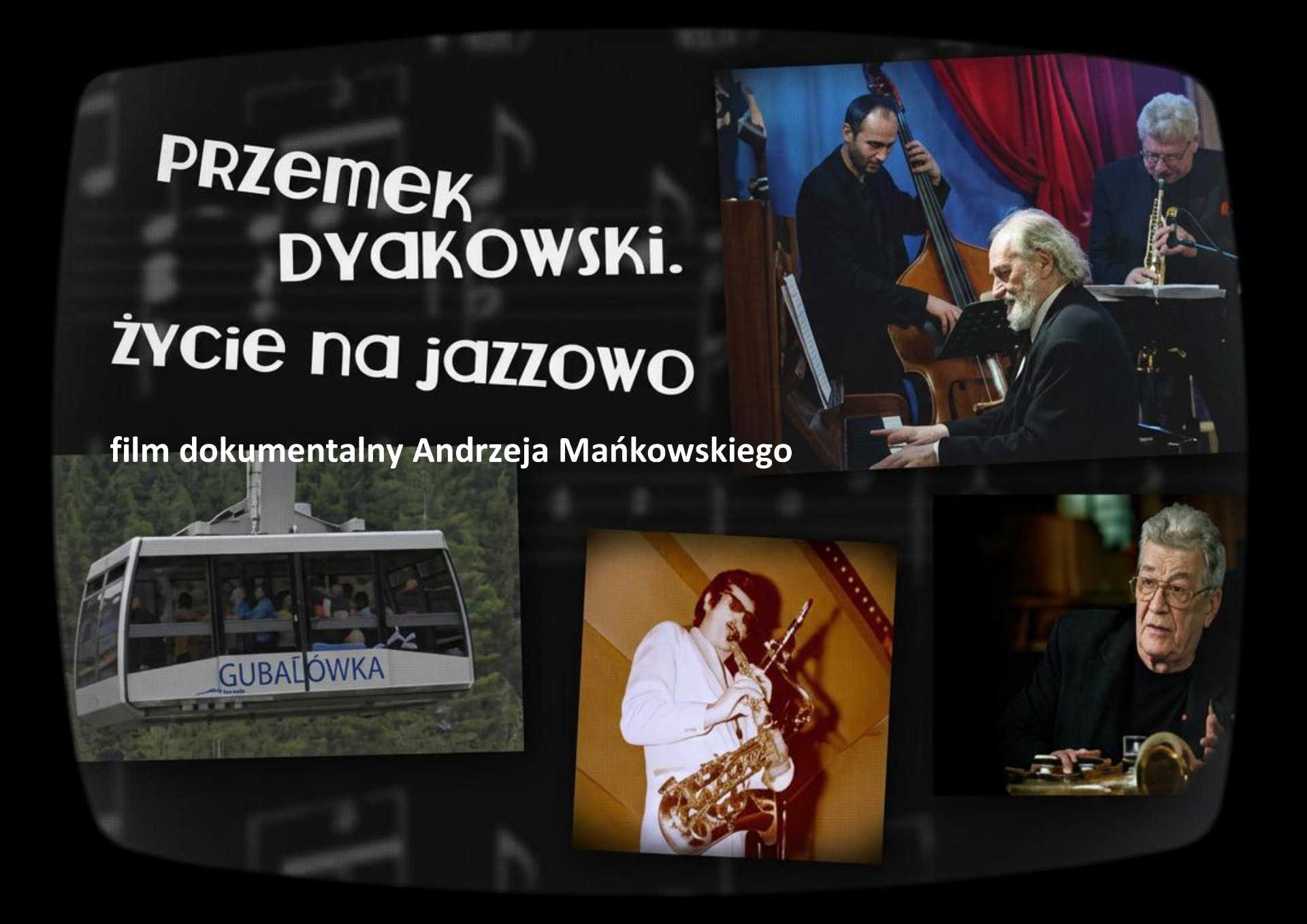 Fotowizytówka filmu Przemek Dyakowski. Życie na jazzowo