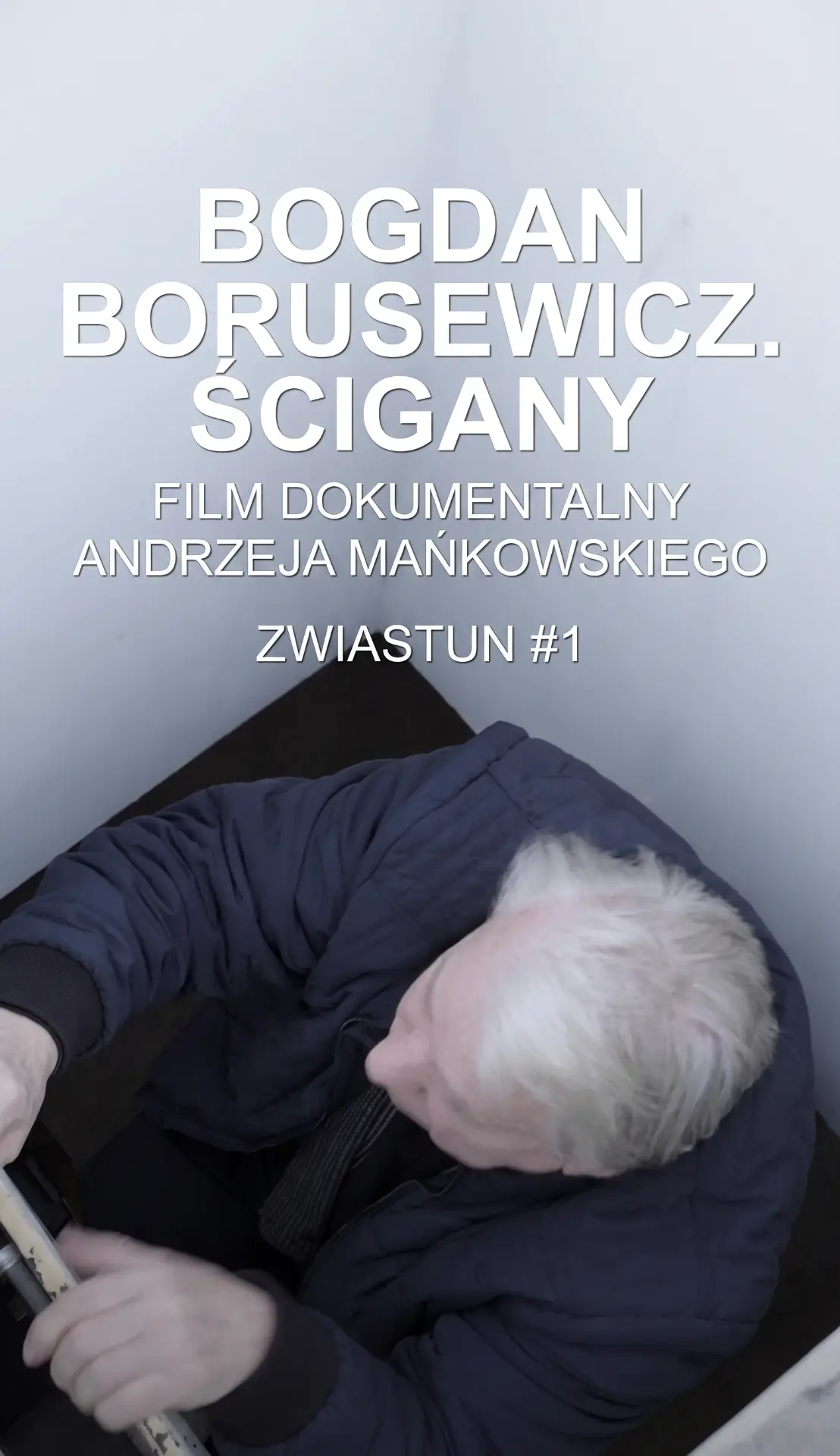 Bogdan Borusewicz. Ścigany — Zwiastun I